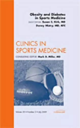 Obesity and Diabetes in Sports Medicine, An Issue of Clinics in Sports Medicine cover