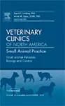 Small Animal Parasites: Biology and Control, An Issue of Veterinary Clinics: Small Animal Practice cover