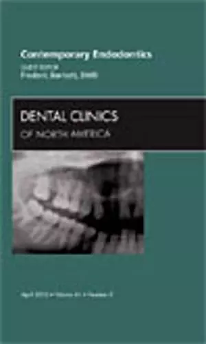 Contemporary Endodontics, An Issue of Dental Clinics cover