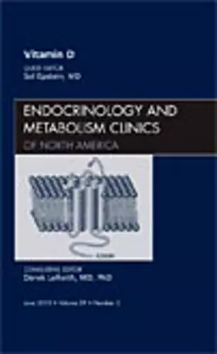 Vitamin D, An Issue of Endocrinology and Metabolism Clinics of North America cover