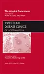 The Atypical Pneumonias, An Issue of Infectious Disease Clinics cover