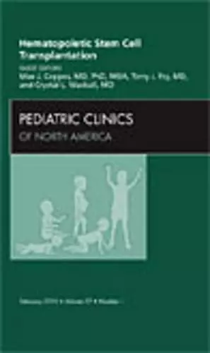 Hematopoietic Stem Cell Transplantation, An Issue of Pediatric Clinics cover