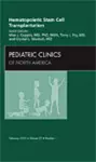 Hematopoietic Stem Cell Transplantation, An Issue of Pediatric Clinics cover