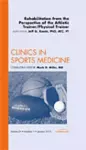 Rehabilitation from the Perspective of the Athletic Trainer/Physical Therapist, An Issue of Clinics in Sports Medicine cover