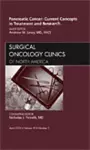 Pancreatic Cancer: Current Concepts in Treatment and Research, An Issue of Surgical Oncology Clinics cover