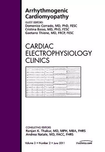 Arrhythmogenic Cardiomyopathy, An Issue of Cardiac Electrophysiology Clinics cover