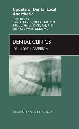 Update of Dental Local Anesthesia, An Issue of Dental Clinics cover