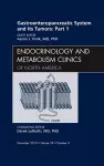 Gastroenteropancreatic System and Its Tumors: Part I, An Issue of Endocrinology and Metabolism Clinics of North America cover