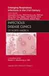 Emerging Respiratory Infections in the 21st Century, An Issue of Infectious Disease Clinics cover