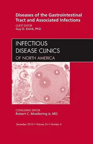 Diseases of the Gastrointestinal Tract and Associated Infections, An Issue of Infectious Disease Clinics cover