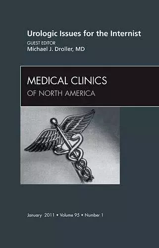 Urologic issues for the Internist, An Issue of Medical Clinics of North America cover