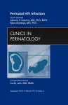 Perinatal HIV Infection, An Issue of Clinics in Perinatology cover