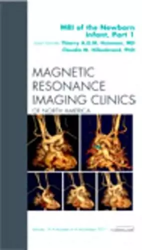 MRI of the Newborn, Part I, An Issue of Magnetic Resonance Imaging Clinics cover