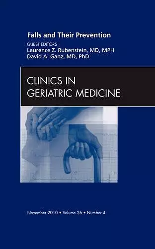 Falls and Their Prevention, An Issue of Clinics in Geriatric Medicine cover