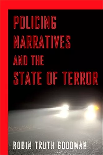 Policing Narratives and the State of Terror cover