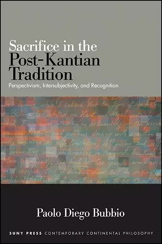 Sacrifice in the Post-Kantian Tradition cover