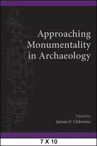 Approaching Monumentality in Archaeology cover