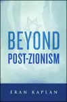 Beyond Post-Zionism cover