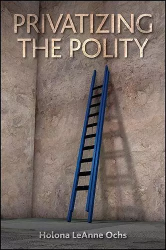 Privatizing the Polity cover