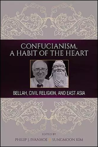 Confucianism, A Habit of the Heart cover