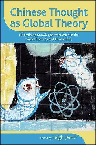 Chinese Thought as Global Theory cover