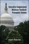 Innovative Congressional Minimum Standards Preemption Statutes cover