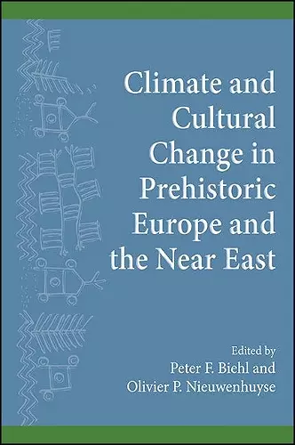 Climate and Cultural Change in Prehistoric Europe and the Near East cover