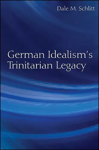 German Idealism's Trinitarian Legacy cover