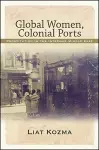 Global Women, Colonial Ports cover