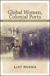 Global Women, Colonial Ports cover