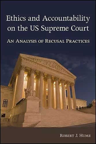 Ethics and Accountability on the US Supreme Court cover