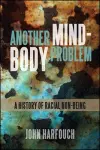 Another Mind-Body Problem cover