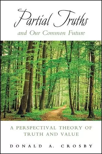 Partial Truths and Our Common Future cover