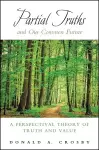 Partial Truths and Our Common Future cover