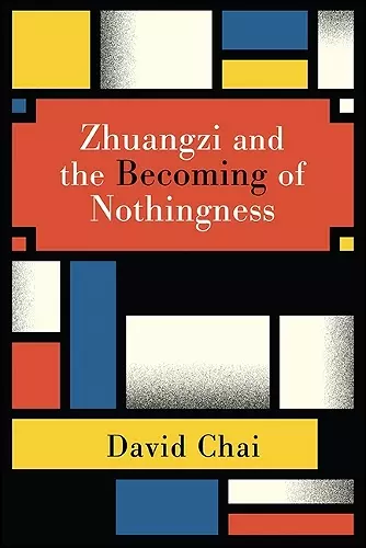 Zhuangzi and the Becoming of Nothingness cover