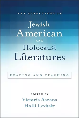 New Directions in Jewish American and Holocaust Literatures cover