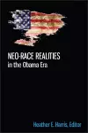 Neo-race Realities in the Obama Era cover