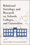 Relational Sociology and Research on Schools, Colleges, and Universities cover