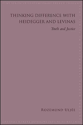 Thinking Difference with Heidegger and Levinas cover