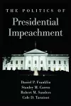 The Politics of Presidential Impeachment cover