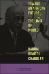 Toward an African Future—Of the Limit of World cover