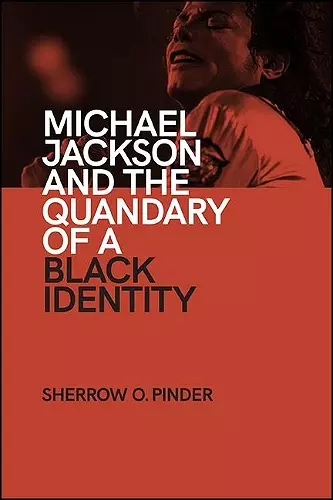 Michael Jackson and the Quandary of a Black Identity cover