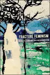 Fracture Feminism cover