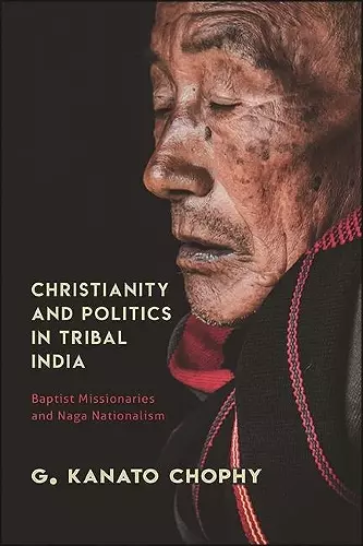 Christianity and Politics in Tribal India cover