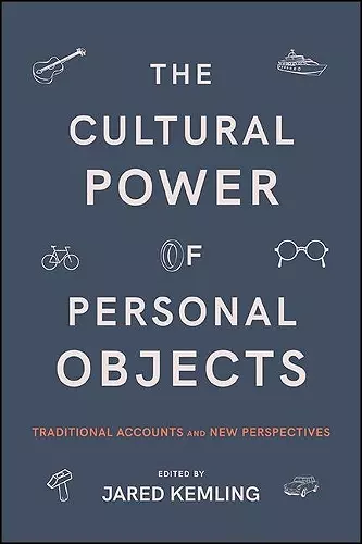 The Cultural Power of Personal Objects cover