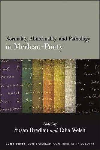 Normality, Abnormality, and Pathology in Merleau-Ponty cover