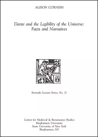 Dante and the Legibility of the Universe: Facts and Narratives cover