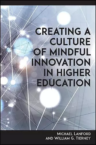 Creating a Culture of Mindful Innovation in Higher Education cover