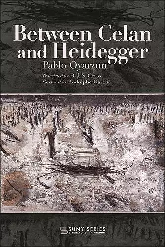 Between Celan and Heidegger cover