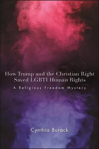 How Trump and the Christian Right Saved LGBTI Human Rights cover